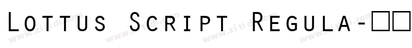 Lottus Script Regula字体转换